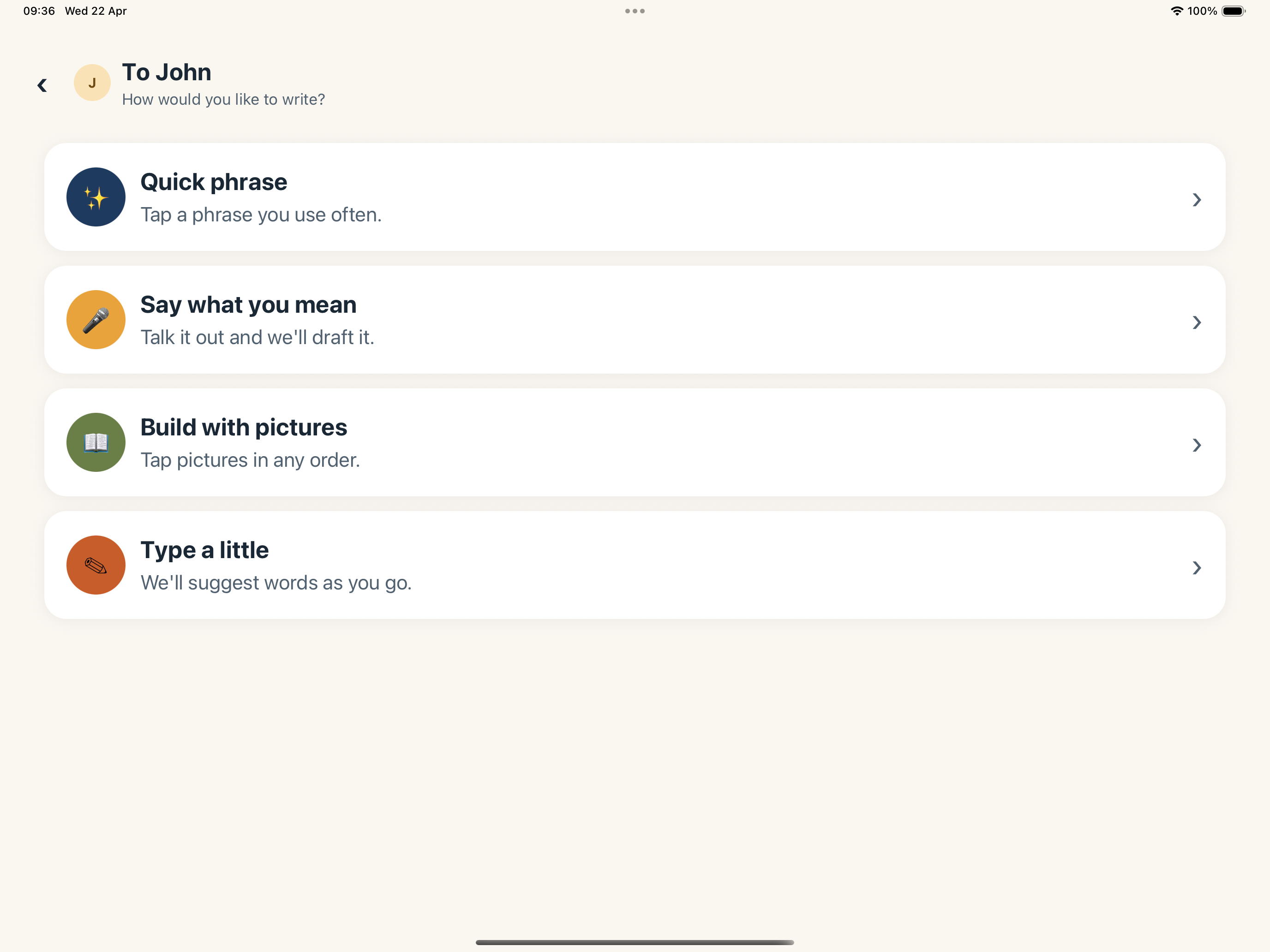 Four ways to compose a message: Quick phrase, Say what you mean, Build with pictures, Type a little.
